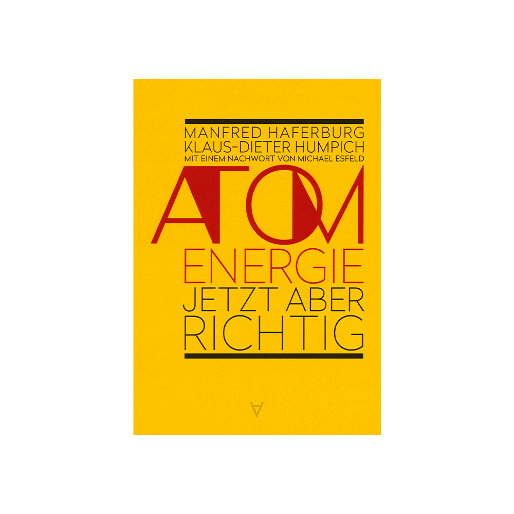 Atomenergie – jetzt aber richtig