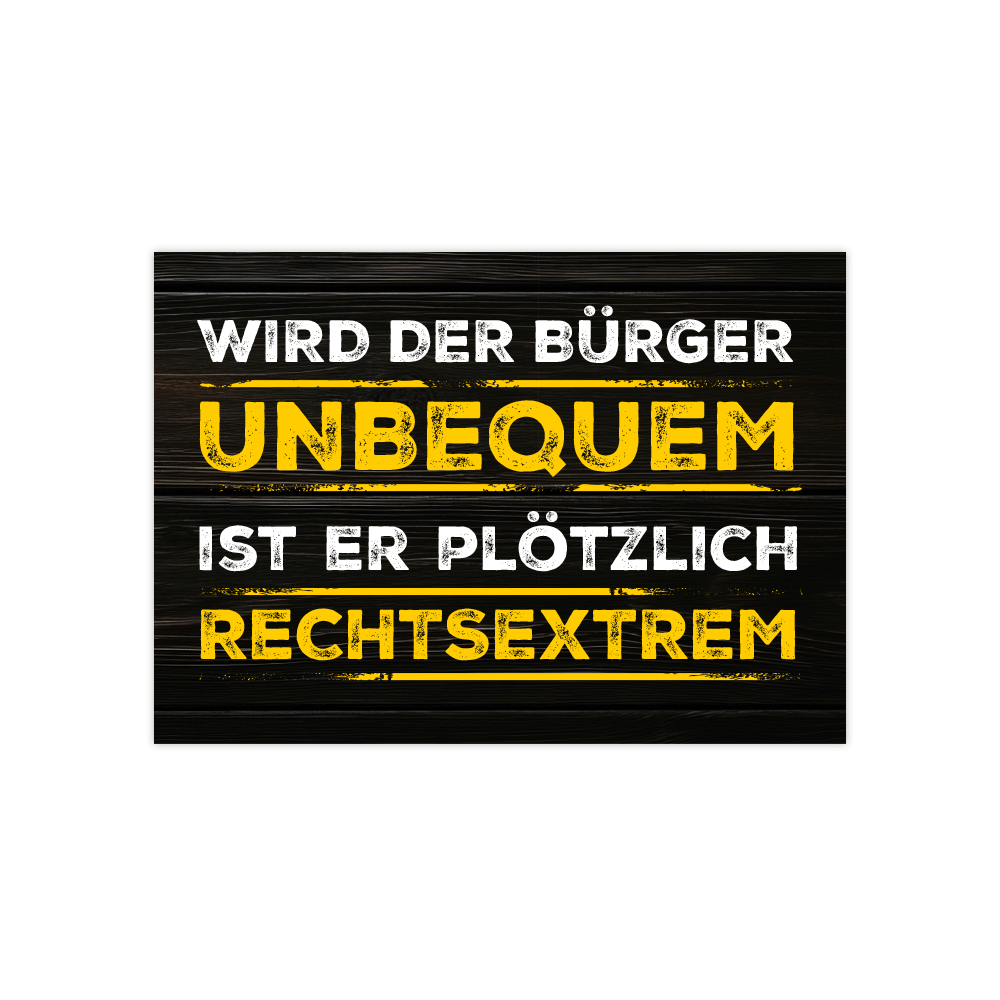 Aufkleber „Wird der Bürger unbequem, ist er plötzlich rechtsextrem“