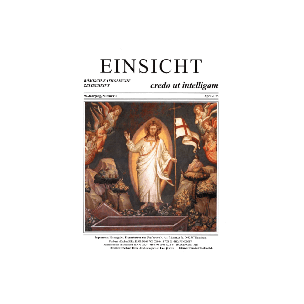EINSICHT röm.-kath. Zeitschrift Nr. 2, April 2025