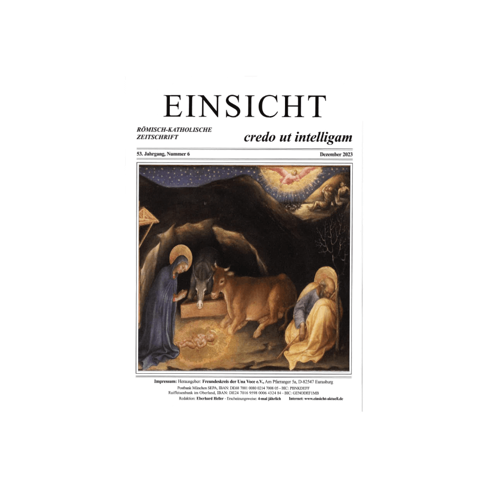 EINSICHT röm.-kath. Zeitschrift Nr. 6, Dezember 2023