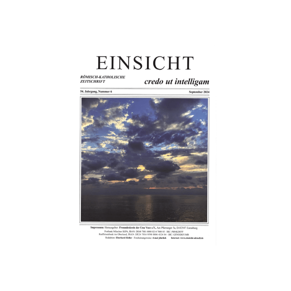 EINSICHT röm.-kath. Zeitschrift Nr. 6, September 2024