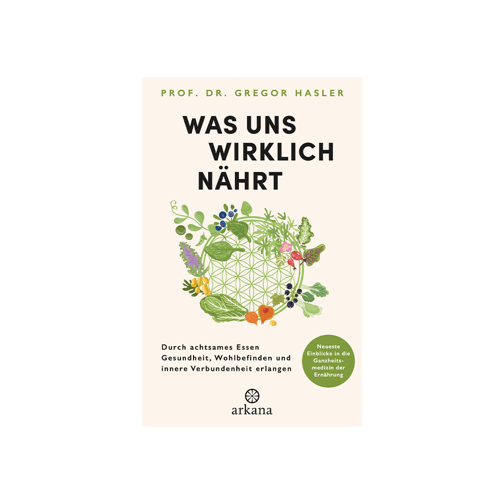 Was uns wirklich nährt
