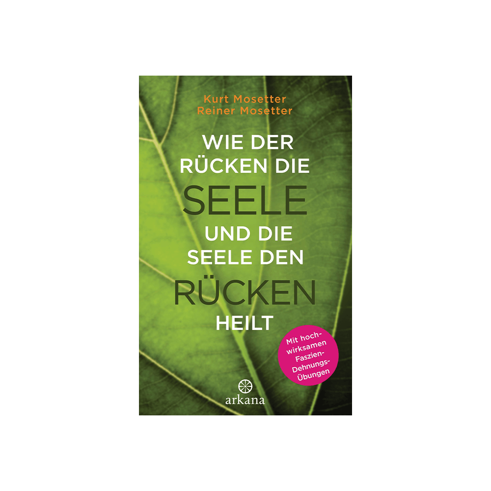 Wie der Rücken die Seele und die Seele den Rücken heilt