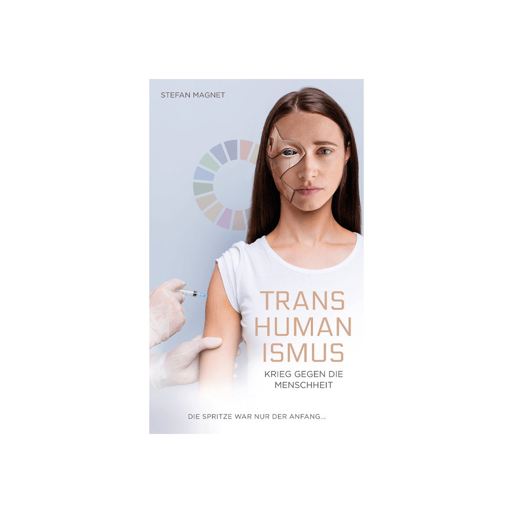 Transhumanismus – Krieg gegen die Menschheit (mit Signatur)