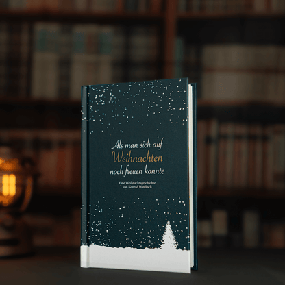 Als man sich auf Weihnachten noch freuen konnte