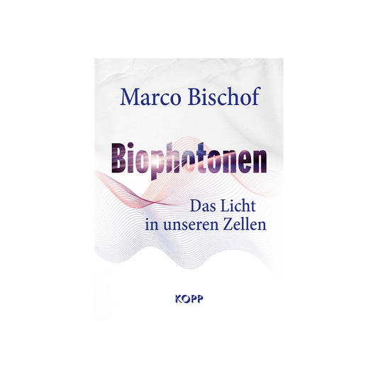 Biophotonen – Das Licht in unseren Zellen