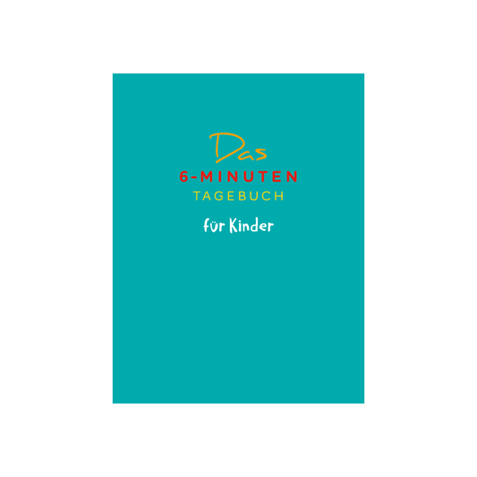 Das 6-Minuten-Tagebuch für Kinder