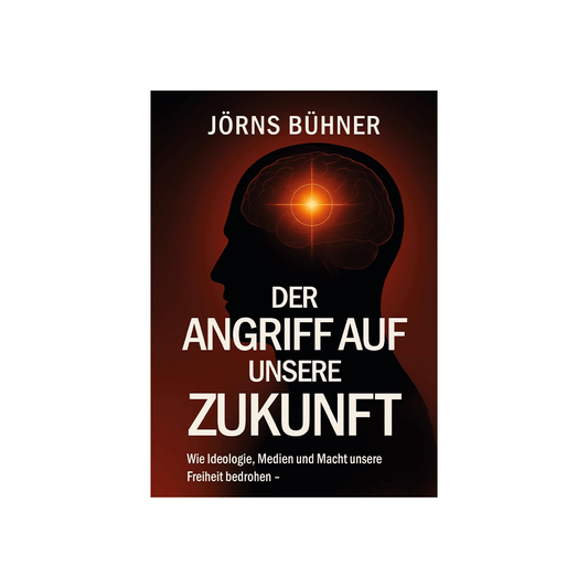 Der Angriff auf unsere Zukunft
