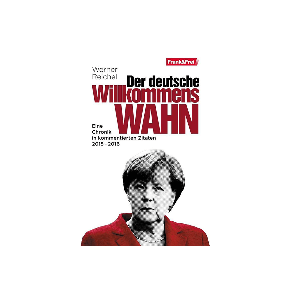 Der deutsche Willkommenswahn