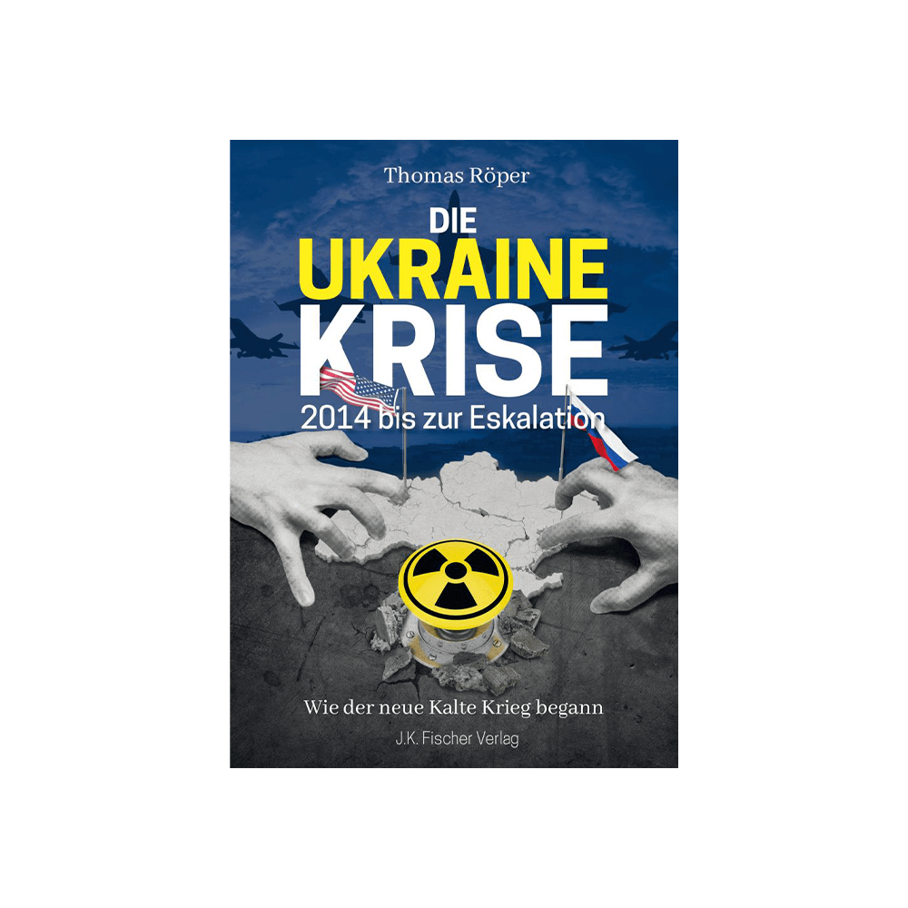 Die Ukraine Krise – 2014 bis zur Eskalation