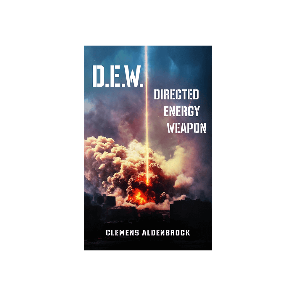 D.E.W. – Directed Energy Weapon