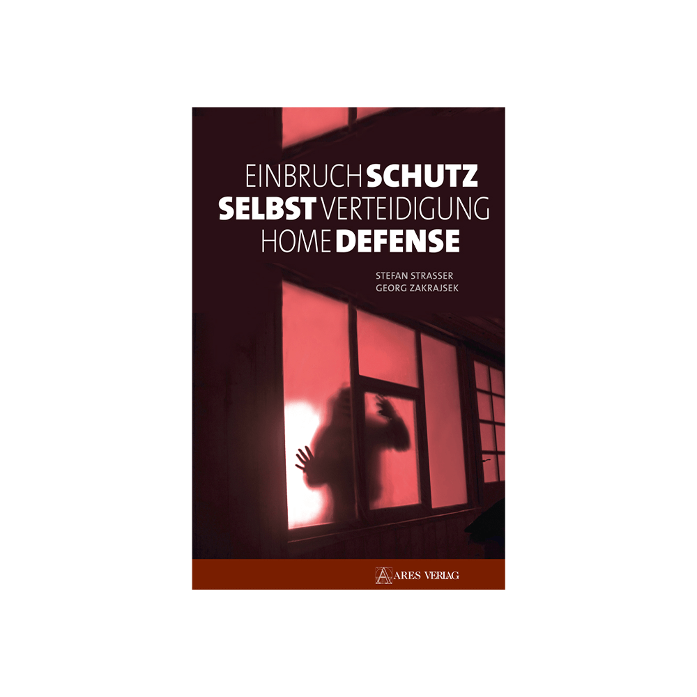 Einbruchschutz, Selbstverteidigung, Home Defense