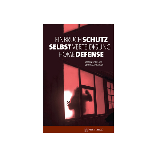 Einbruchschutz, Selbstverteidigung, Home Defense