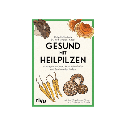 Gesund mit Heilpilzen