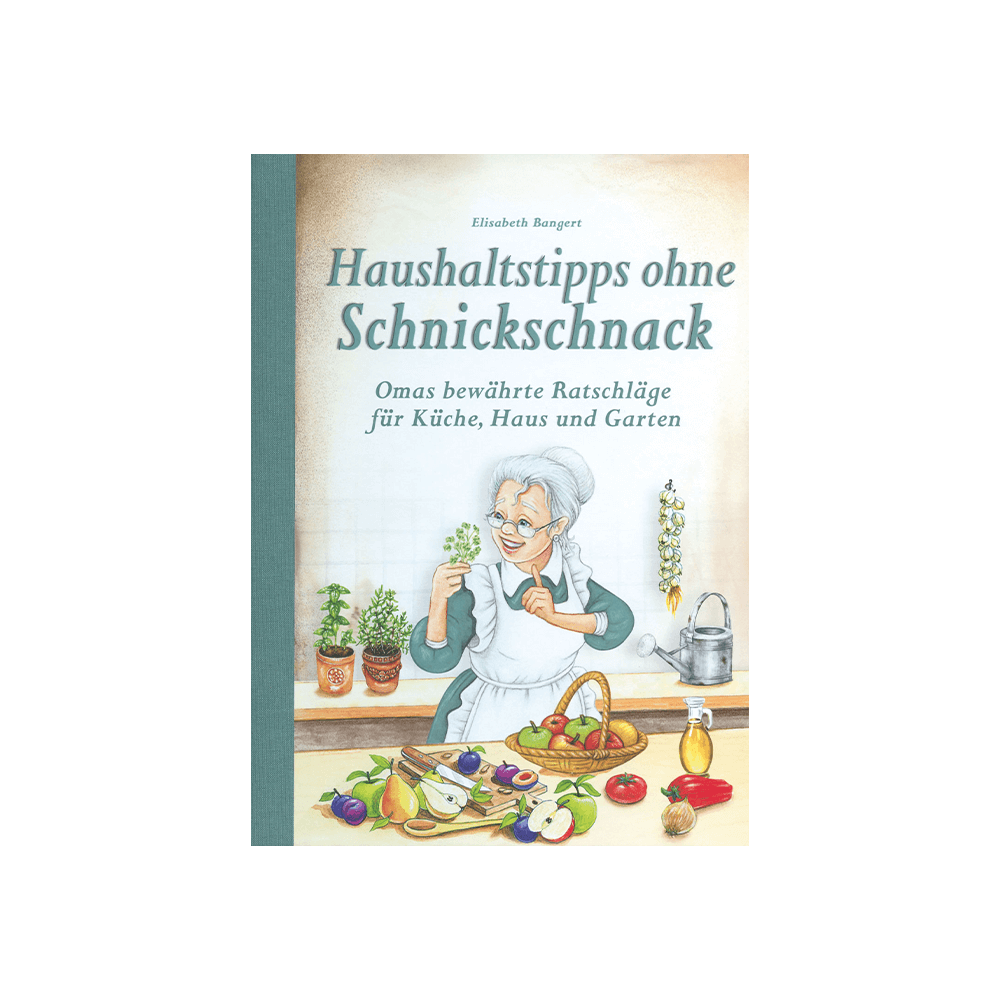 Haushaltstipps ohne Schnickschnack