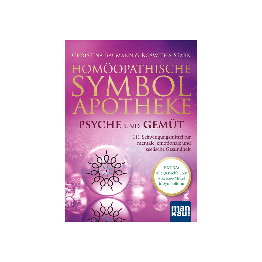 Homöopathische Symbolapotheke – Psyche und Gemüt