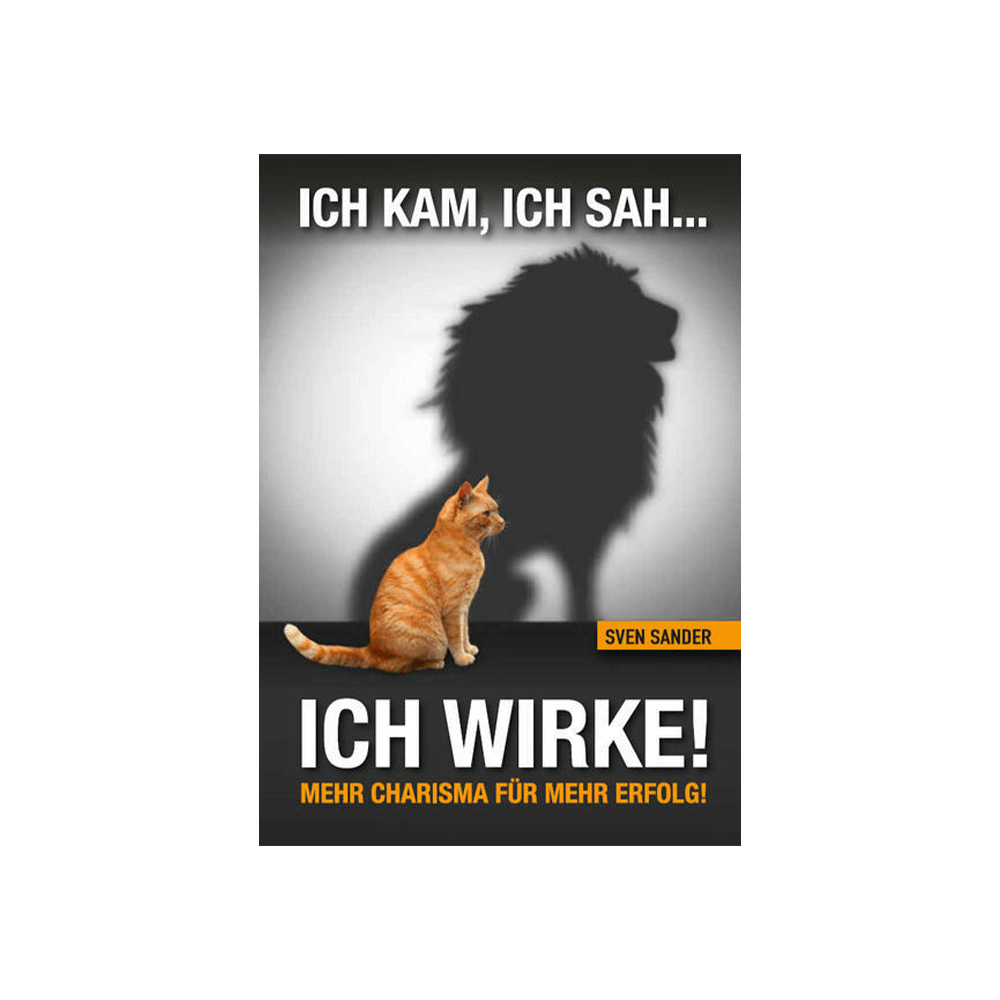 Ich kam, ich sah, ich wirke!