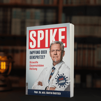 Spike – Impfung oder Genspritze?