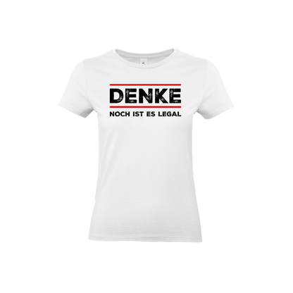 T-Shirt „Denke – Noch ist es legal“