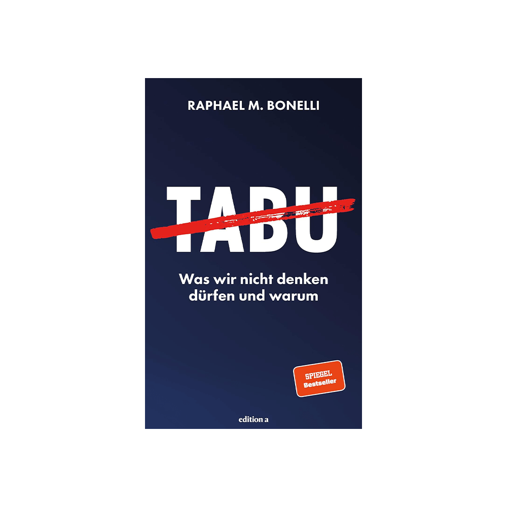 Tabu – Was wir nicht denken dürfen und warum