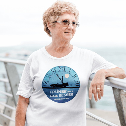 T-Shirt „Früher war alles besser“