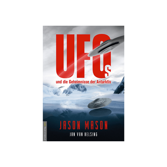UFOs und die Geheimnisse der Antarktis