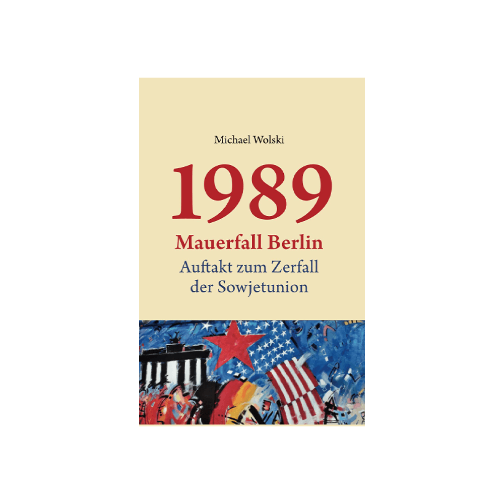 1989 Mauerfall Berlin