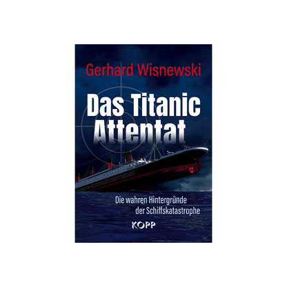 Das Titanic-Attentat