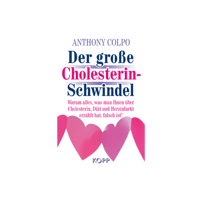 Der große Cholesterin-Schwindel