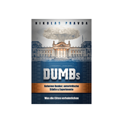 DUMBs: Geheime Bunker, unterirdische Städte und Experimente