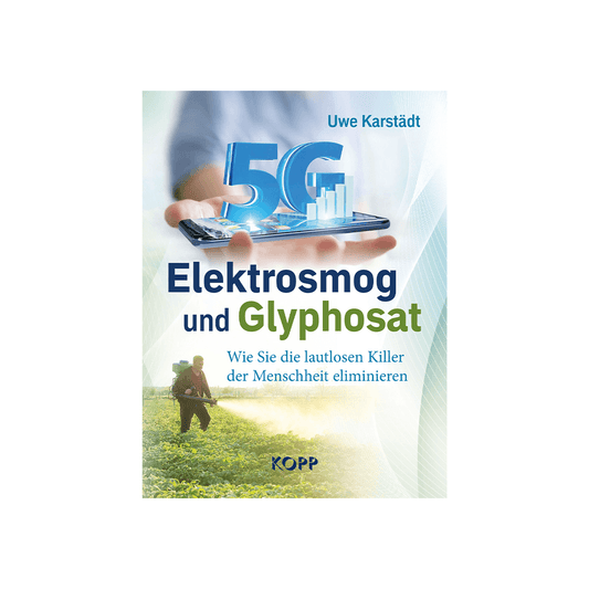 Elektrosmog und Glyphosat