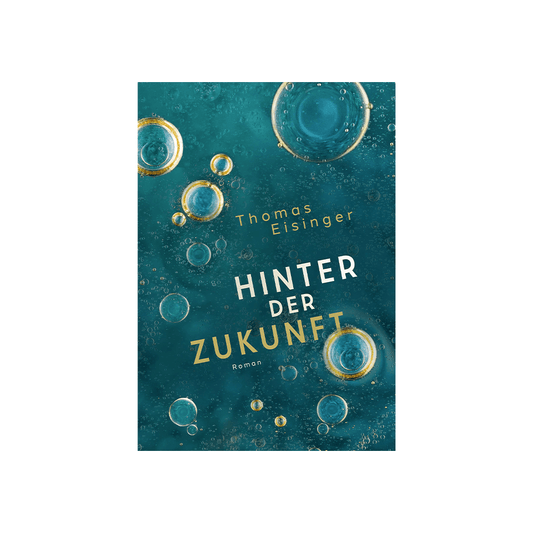 Hinter der Zukunft