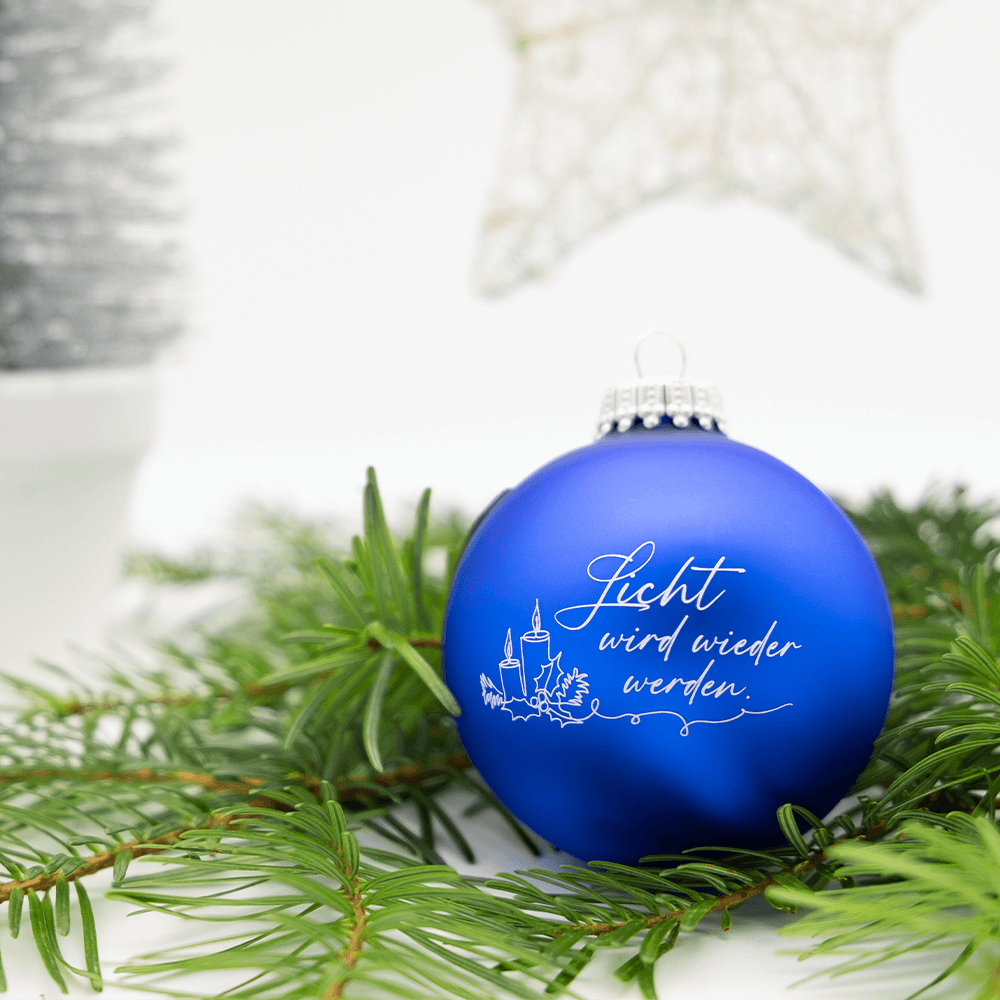 Christbaumkugel „Licht wird wieder werden“