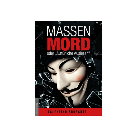 Massenmord oder „Natürliche Auslese“?