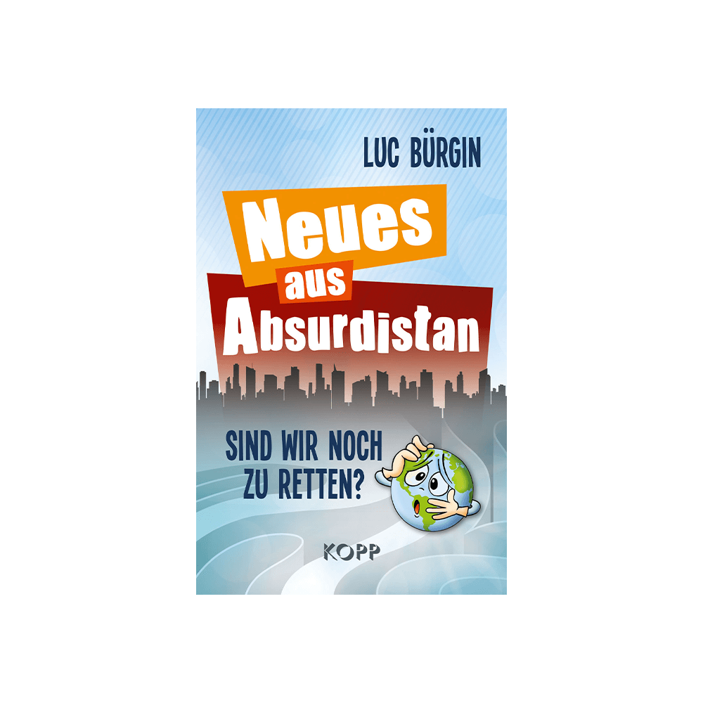 Neues aus Absurdistan