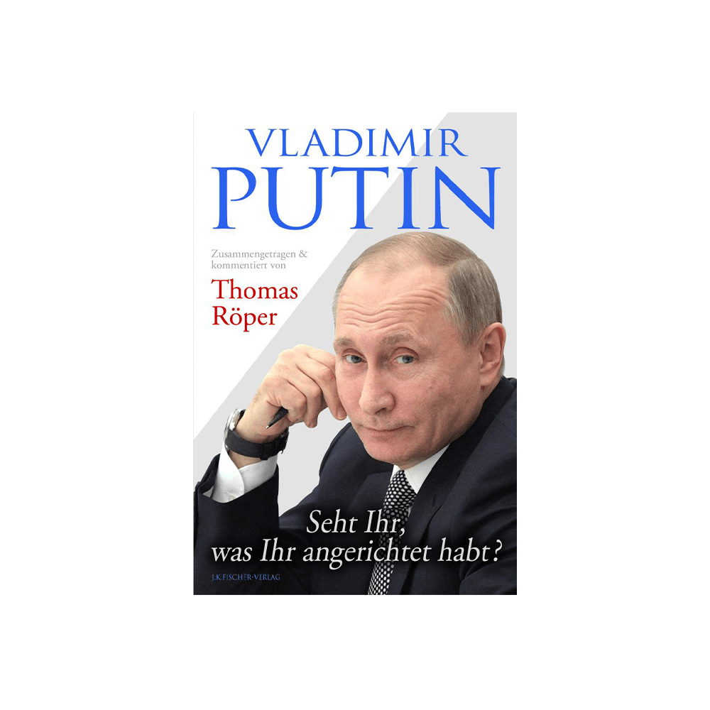 Vladimir Putin: Seht Ihr, was Ihr angerichtet habt?