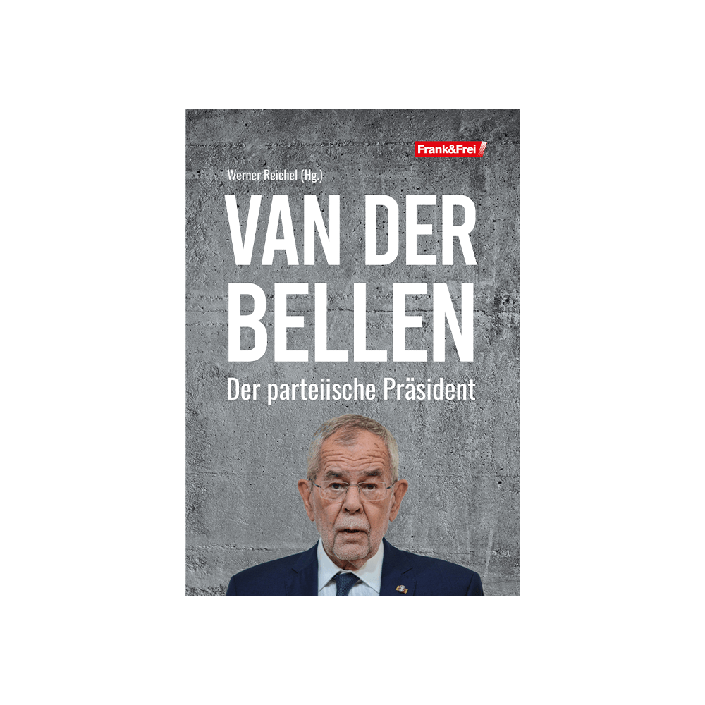 Van der Bellen – Der parteiische Präsident