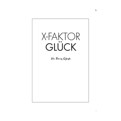 X-Faktor Glück